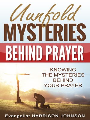 cover image of Unfold Mysteries Behind Prayer